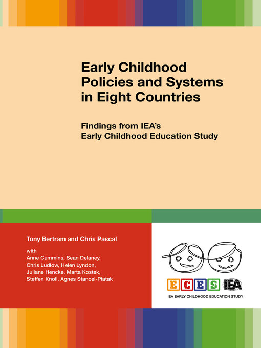 Title details for Early Childhood Policies and Systems in Eight Countries by Tony Bertram - Available